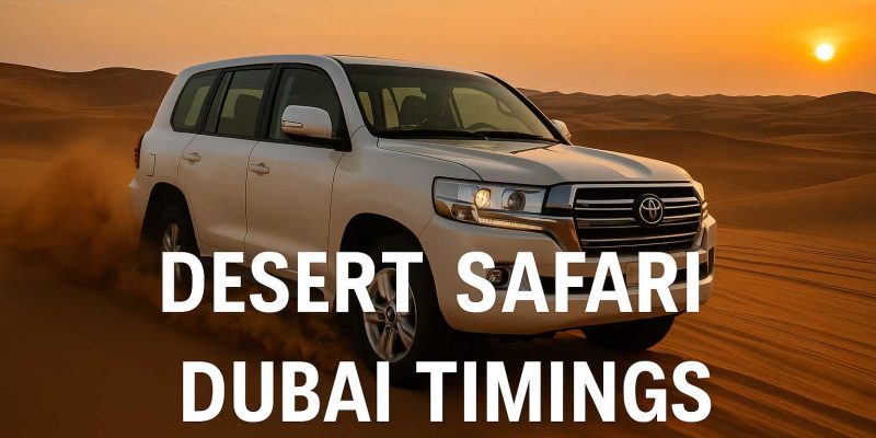 Desert Safari Dubai Timings