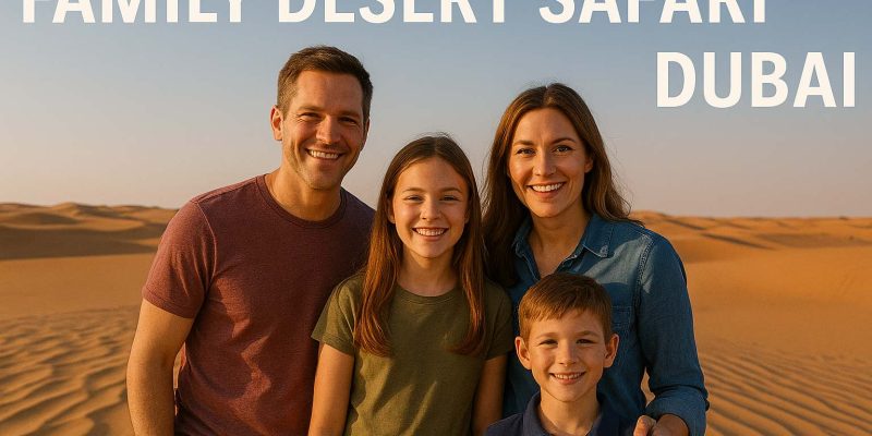 Family Desert Safari Dubai