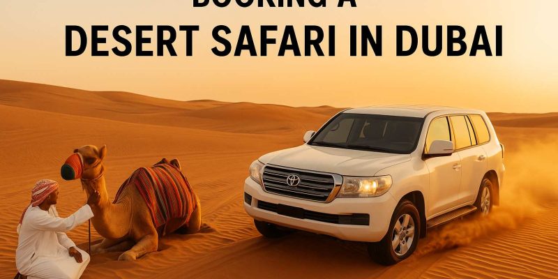 Booking a Desert Safari in Dubai